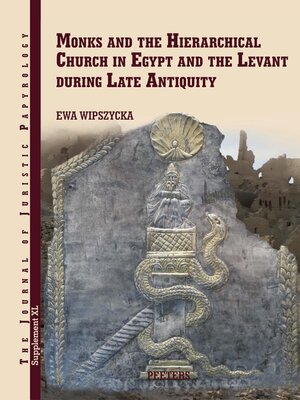 cover image of Monks and the Hierarchical Church in Egypt and the Levant during Late Antiquity